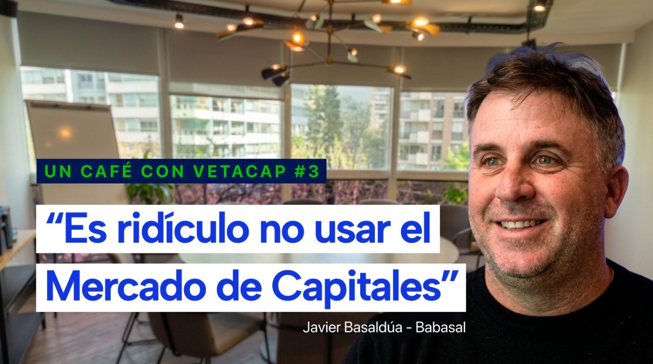 Javier Basaldúa, cofundador de Babasal, habla de mercado de capitales para PyMEs en Un Café con VetaCap